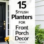 Planters For Front Porch Decor