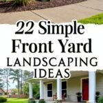 22 Simple Front Yard Landscaping Ideas You’ll Love