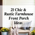 21 Chic and Rustic Farmhouse Front Porch Ideas
