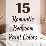15 Romantic Bedroom Paint Colors to Transform Your Space