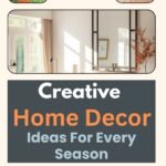 19 Creative Home Decor Ideas to Transform Your Space