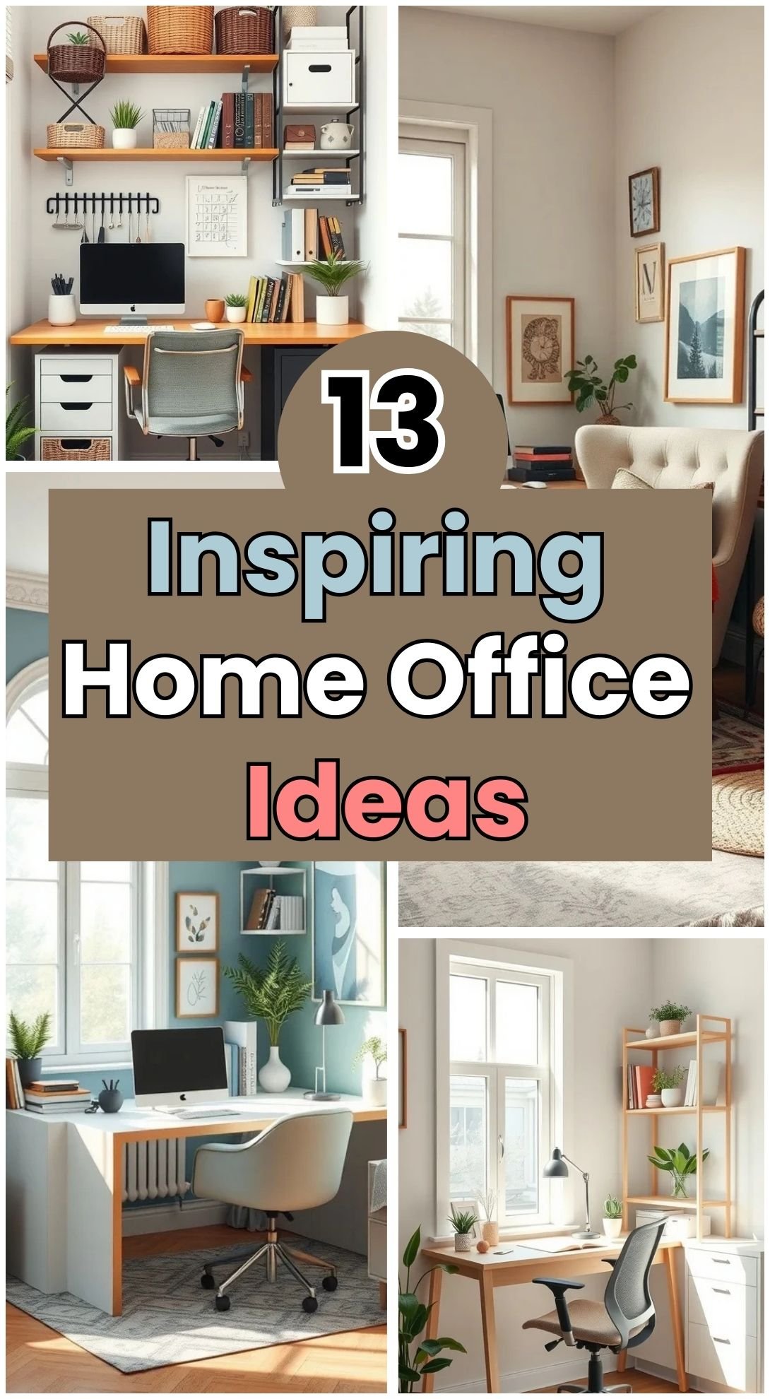 13 Inspiring Home Office Ideas to Boost Your Productivity
