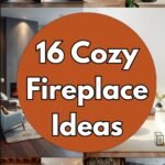 16 Cozy Fireplace Ideas to Warm Up Your Home