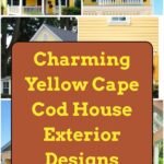 16 Charming Yellow Cape Cod House Exterior Designs You’ll Love