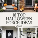 18 Top Halloween Porch Ideas 2025 for a Spooky, Stylish & Fun Outdoor Makeover